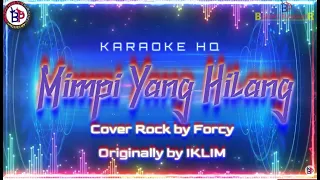 Download Iklim - Mimpi Yang Hilang Karaoke HQ Cover Rock by Forcy MP3