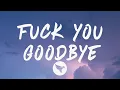 Download Lagu The Kid Laroi - Fuck You, Goodbye (Lyrics) Feat. Machine Gun Kelly