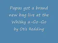 Otis Redding - Papas Got a Brand New Bag Live