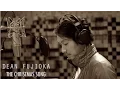 Lagu DEAN FUJIOKA - THE CHRISTMAS SONG