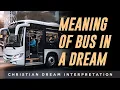 Download Lagu BUS DREAM MEANING: Biblical Meaning of Bus In A Dream | Dream of Missing A Bus