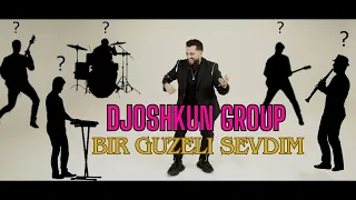 گروه DJOSHKUN BIR GUZELI SEVDIM 2025 