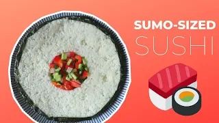 How To Make A SUMO-SIZED Sushi Roll