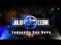 Julio Cesar - Louvor Que Liberta 2015