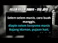 Download Lagu Selem Selem Manis - Eka Jaya (Karaoke Version)