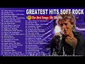 Download Lagu Rod Stewart, Lionel Richie, Air Supply, Bee Gees, Phil Collins - Soft Rock Love Songs 70s 80s 90s