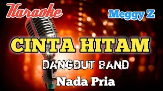 Download Cinta Hitam - Meggy Z Karaoke nada Pria MP3