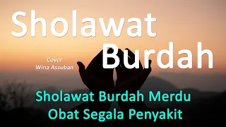 Download Sholawat Burdah Merdu Obat Segala Penyakit - Cover by Wina Assuban | Latin Terjemahan MP3