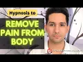 Download Lagu I Will Hypnotize YOU to Remove Pain From Body | Online Hypnosis for  Pain Management (English)