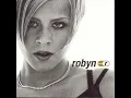 Robyn - Show Me Love