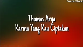 Download Thomas Arya - Karma Yang Kau Ciptakan ( Lirik ) MP3