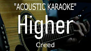 Higher - Creed (Acoustic karaoke)