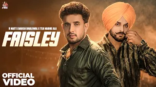 Faisley (Official Video ) R Nait | Darsh Dhaliwal | Gaiphy | Latest Punjabi Song 2026