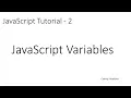JavaScript Tutorial - 2 JavaScript Variables
