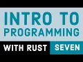 Intro to Programming with Rust 7 Conditional Logic If Expressions