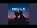 Download Lagu Nuve Raa Ila Ila