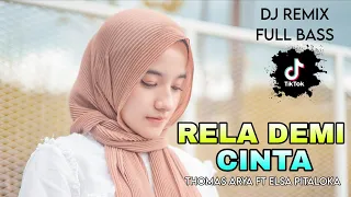 dj terbaru rela demi cinta remix full bass