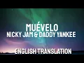 Lagu Nicky Jam \u0026 Daddy Yankee - Muévelo (Letra /Lyrics / English Version / English / Bass boosted)