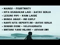 Download Lagu Mangu- Fourtwnty || Kita Usahakan Lagi - Batas Senja || Lesung Pipi -Raim Laode || Lagu Viral
