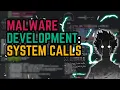 Malware Development System Calls