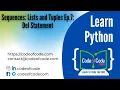 Learn Python Chapter 05 Sequences Lists and Tuples Ep 7 Del Statement CodeOfCode