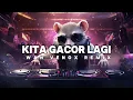 Download Lagu KITA GACOR LAGI!! - ( WAN VENOX REMIX) BASSGANGGA🔥