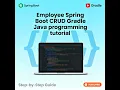 Spring Boot 3 Gradle Employee CRUD API JPA Swagger DTOs Validation
