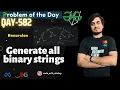 D-582 Generate all binary strings GFG POTD Problem Of The Day 30 Sept
