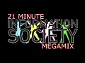 Download Lagu INFORMATION SOCIETY 21 MINUTE MEGAMIX