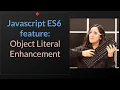 Javascript ES6 feature Object literal enhancement in javascript javascript tutorial in Hindi