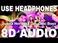 Download Lagu Subha Hone Na De (8D Audio) || Desi Boyz || Akshay Kumar, John Abraham, Deepika Padukone