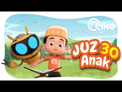 Download MP3 Murottal Anak Juz 30 - Riko The Series (Qur'an Recitation for Kids)