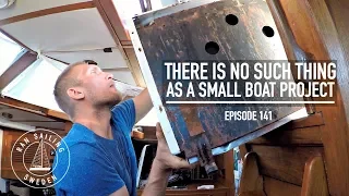 There Is No Such Thing As A Small Boat Project – Ep. 141 RAN Sailing