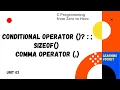 5 C Programming from Zero to Hero Conditional Operator sizeof Operator Comma Operator