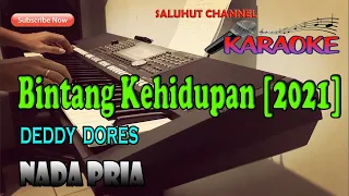 Download BINTANG KEHIDUPAN ll KARAOKE ll DEDDY DORES ll NADA PRIA A=DO MP3