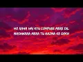 Galti se mistake Lyrics -  Amit Mishra & Arijit Singh