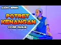 Download Lagu POTRET KENANGAN IMAM S ARIFIN COVER DANGDUT BY MUHLIS