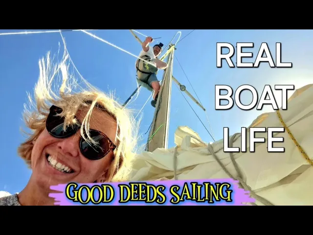 LIVING on the BOAT: DAMAGED hull, ROLLY anchorage, UP the mast and GOOD FOOD! S3 Ep.14