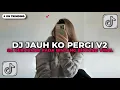 Lagu DJ JAUH KO PERGI V2 - SA CERITAKAN PADA BINTANG BINTANG FULL SONG VIRAL TIKTOK 2026 ANGGI VALENTIA