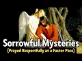 SORROWFUL Mysteries FAST ROSARY - For Those Pressed For Time Tuesdays Fridays
