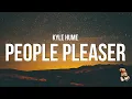 Lagu Kyle Hume - People Pleaser (Lyrics)