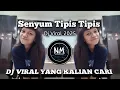 Download Lagu DJ SENYUM TIPIS TIPIS ! DJ REMIX VIRAL TERBARU 2025