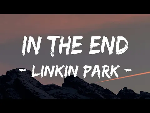 Download MP3 Linkin Park - In the End (Lyrics)