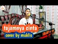 Download Lagu MEGI.Z--TAJAMNYA CINTA--COVER BY MUKLIS #dangdutorgentunggal