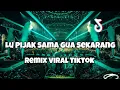 Download Lagu LU PIJAK SAMA GUA SEKARANG REMIX VIRAL TIKTOK‼️Adit Sparky Official Nwrmxx FULLBAS