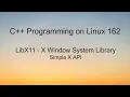 C Programming on Linux - LibX11 X Window Graphic Example