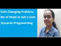 Coin Changing Problem No of ways to get a particular Sum Dynamic Programming Data Structure