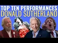 Top 10 Greatest Donald Sutherland Performances