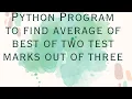 VTU Python Programming Lab 21CSL46 Best of Two Test Average marks 4th Semester Syllabus Explained