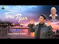 Lagu Tera Pyar | Feroz Khan | Jnaab Charanjit Ahuja | Jasdeep Sagar Badhan | New Punjabi Song 2024